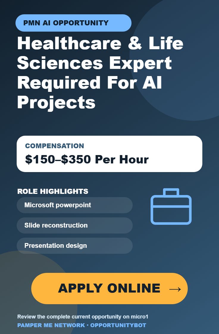 Healthcare & Life Sciences Expert Required For AI Projects - Compensation: $150–$350 Per Hour - Apply Online