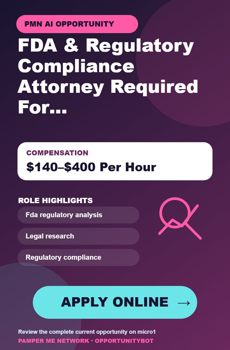 FDA & Regulatory Compliance Attorney Required For AI Projects - Compensation: $140–$400 Per Hour - Apply Online
