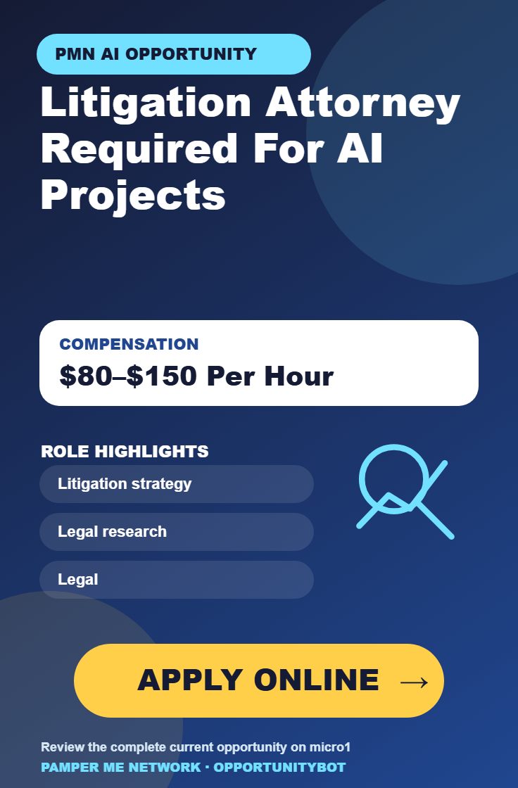 Litigation Attorney Required For AI Projects - Compensation: $80–$150 Per Hour - Apply Online