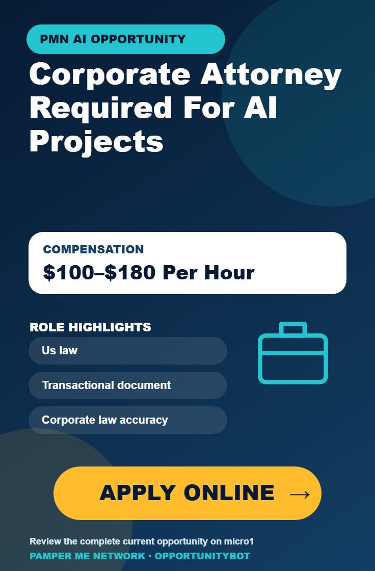 Corporate Attorney Required For AI Projects - Compensation: $100–$180 Per Hour - Apply Online