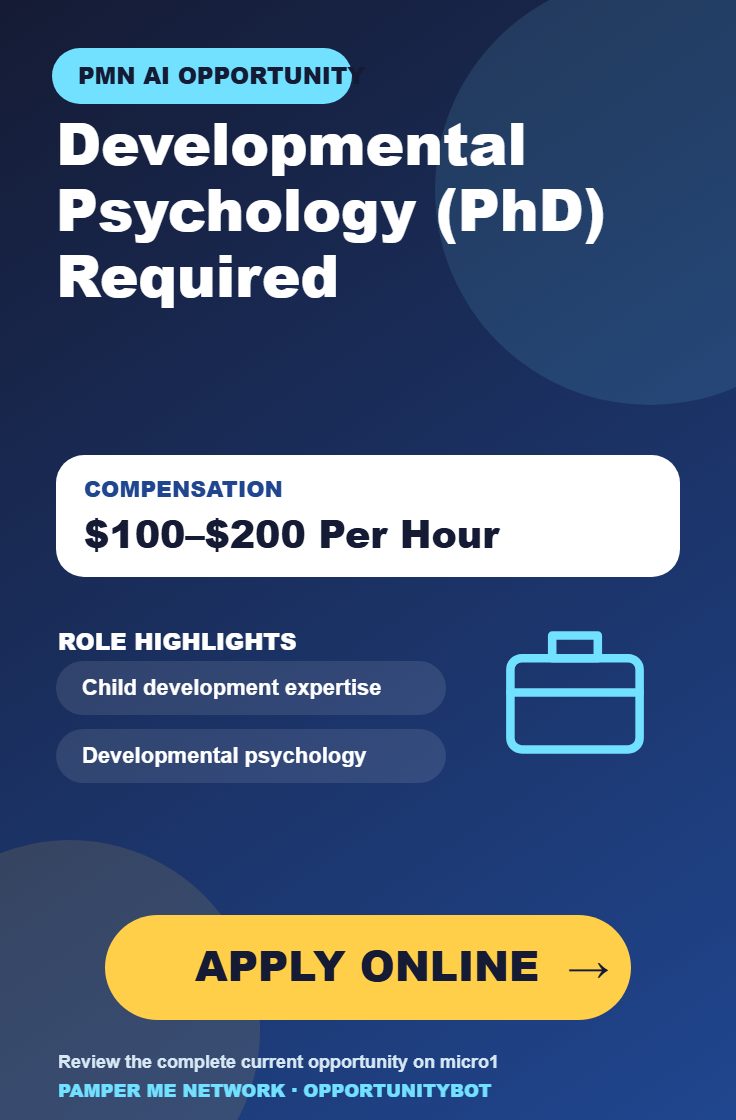 Developmental Psychology (PhD) Required - Compensation: $100–$200 Per Hour - Apply Online
