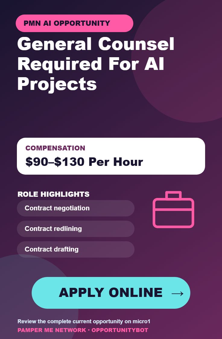 General Counsel Required For AI Projects - Compensation: $90–$130 Per Hour - Apply Online