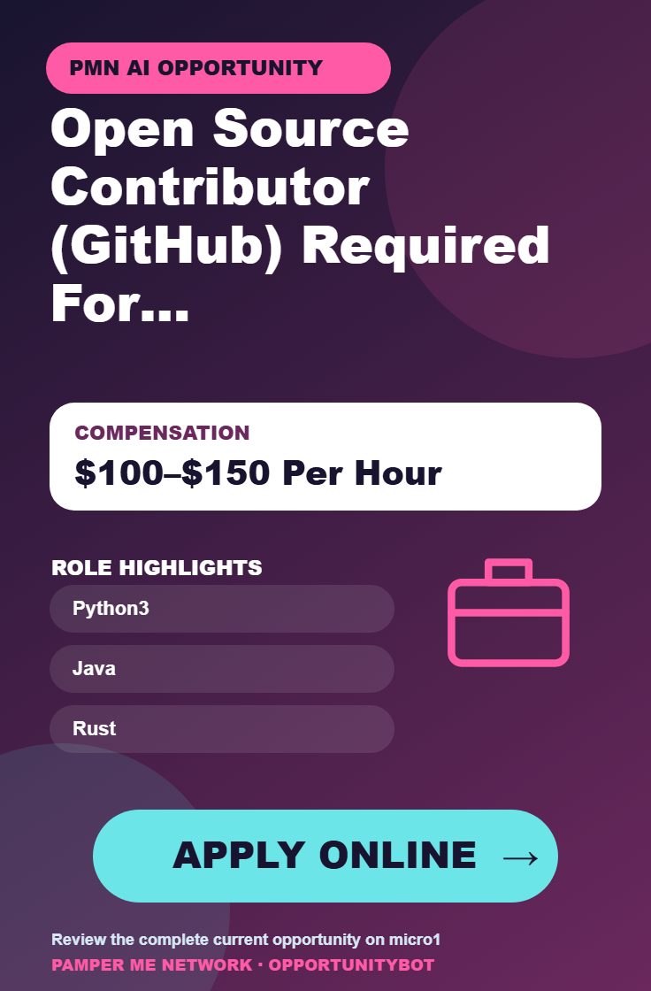 Open Source Contributor (GitHub) Required For AI Projects - Compensation: $100–$150 Per Hour - Apply Online