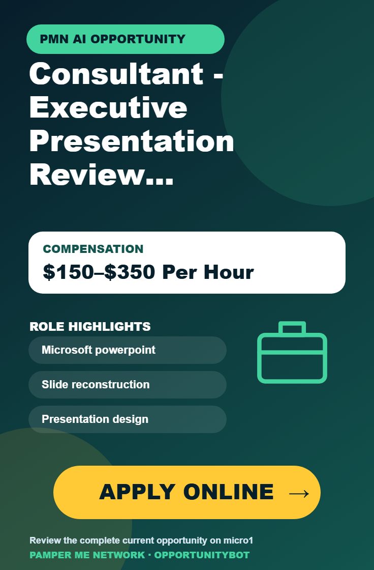 Consultant - Executive Presentation Review & Reconstruction Required For AI Projects - Compensation: $150–$350 Per Hour - Apply Online
