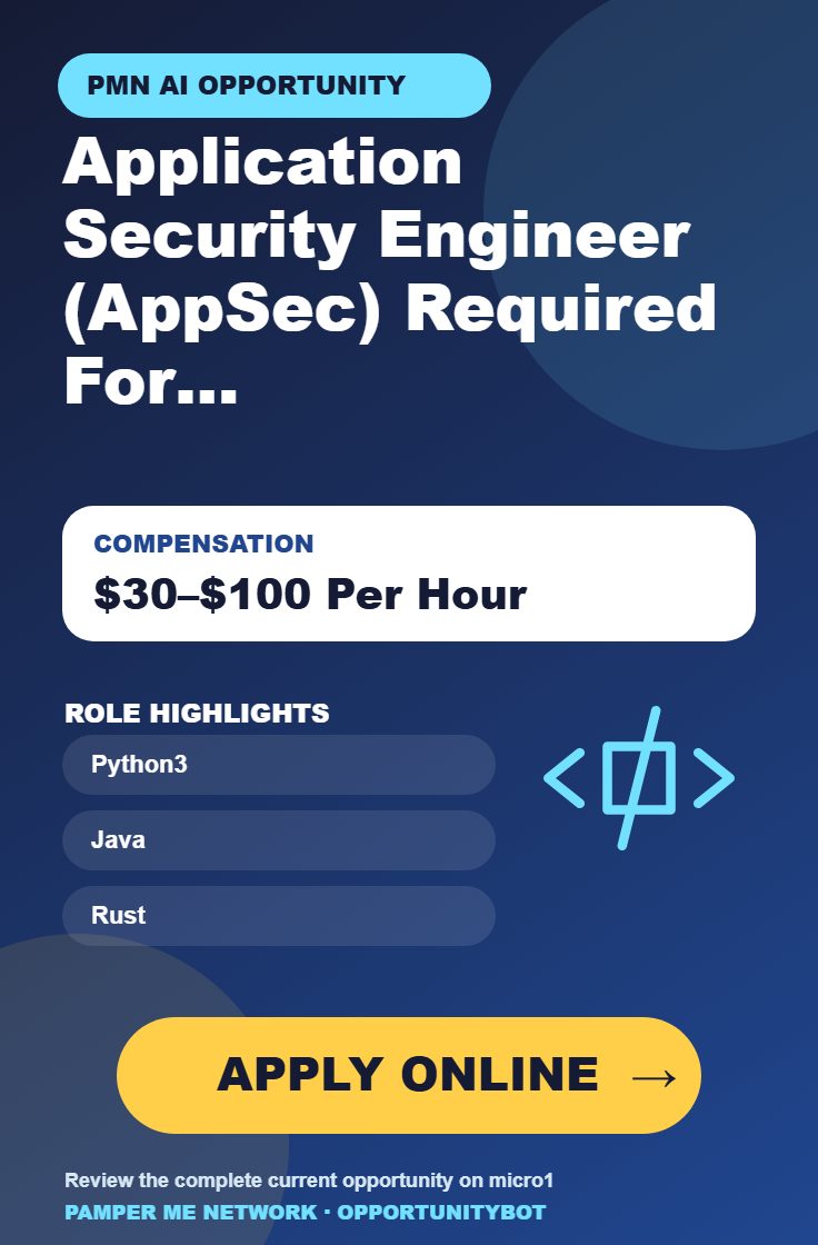 Application Security Engineer (AppSec) Required For AI Projects - Compensation: $30–$100 Per Hour - Apply Online