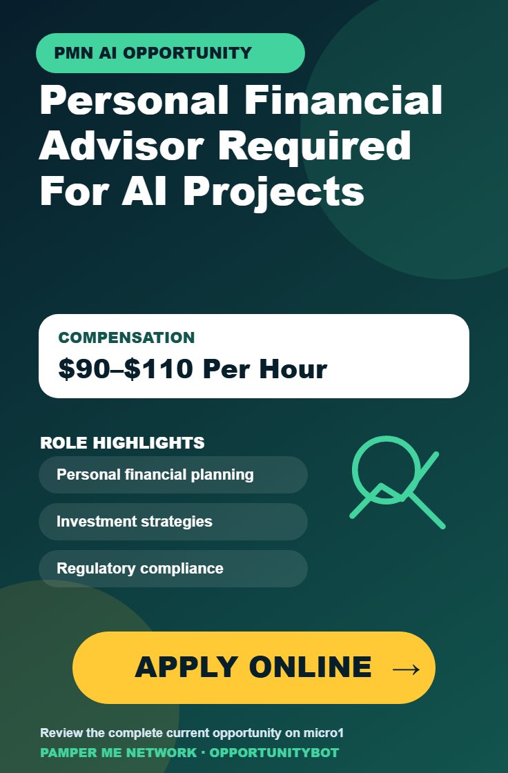 Personal Financial Advisor Required For AI Projects - Compensation: $90–$110 Per Hour - Apply Online