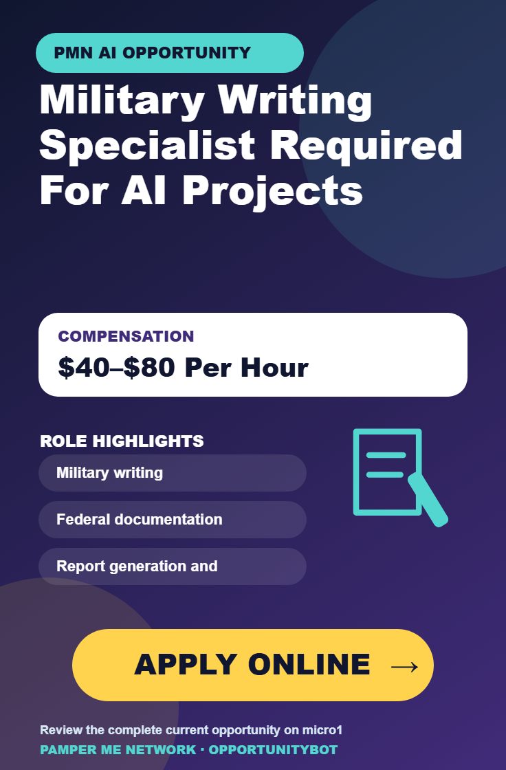 Military Writing Specialist Required For AI Projects - Compensation: $40–$80 Per Hour - Apply Online