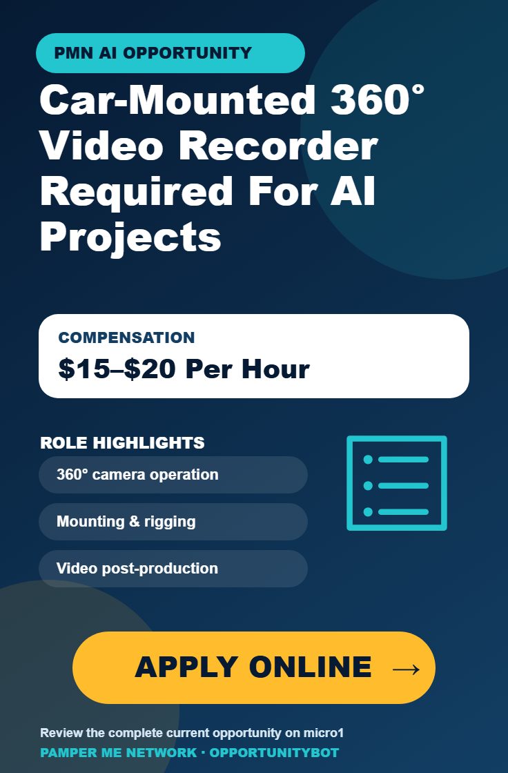 Car-Mounted 360° Video Recorder Required For AI Projects - Compensation: $15–$20 Per Hour - Apply Online