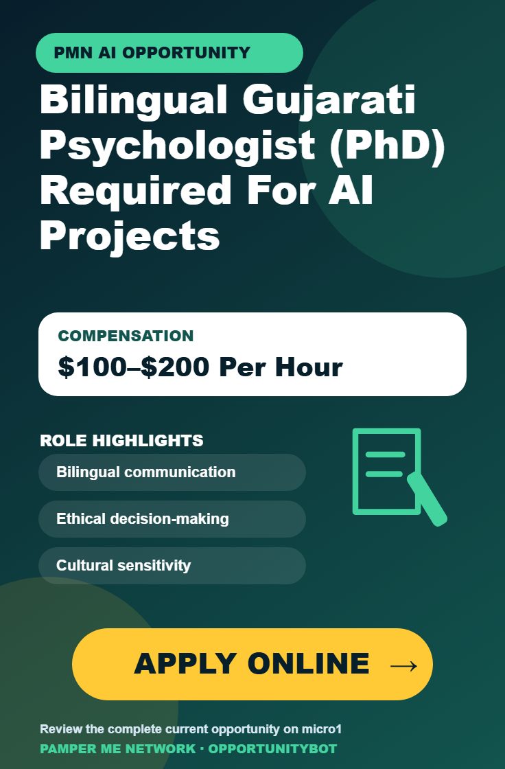 Bilingual Gujarati Psychologist (PhD) Required For AI Projects - Compensation: $100–$200 Per Hour - Apply Online
