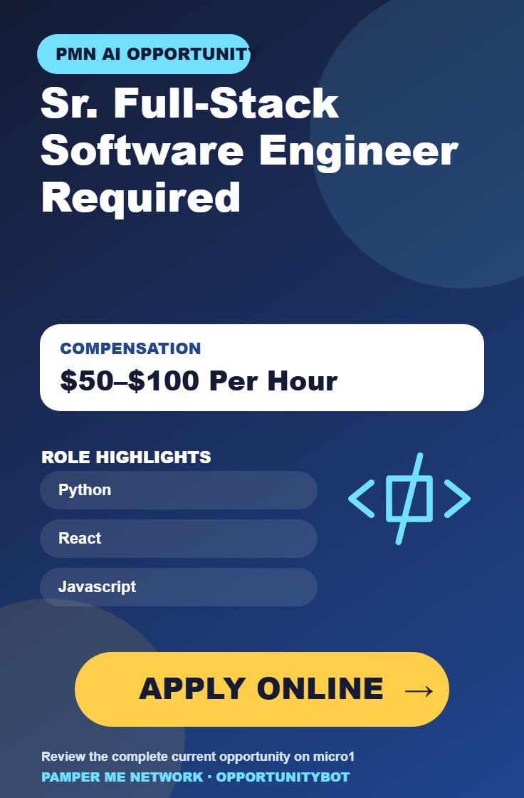 Sr. Full-Stack Software Engineer Required - Compensation: $50–$100 Per Hour - Apply Online
