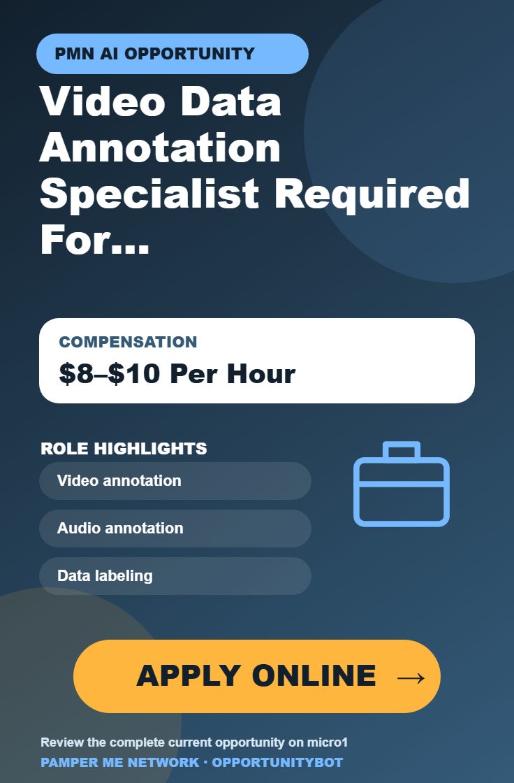 Video Data Annotation Specialist Required For AI Projects - Compensation: $8–$10 Per Hour - Apply Online