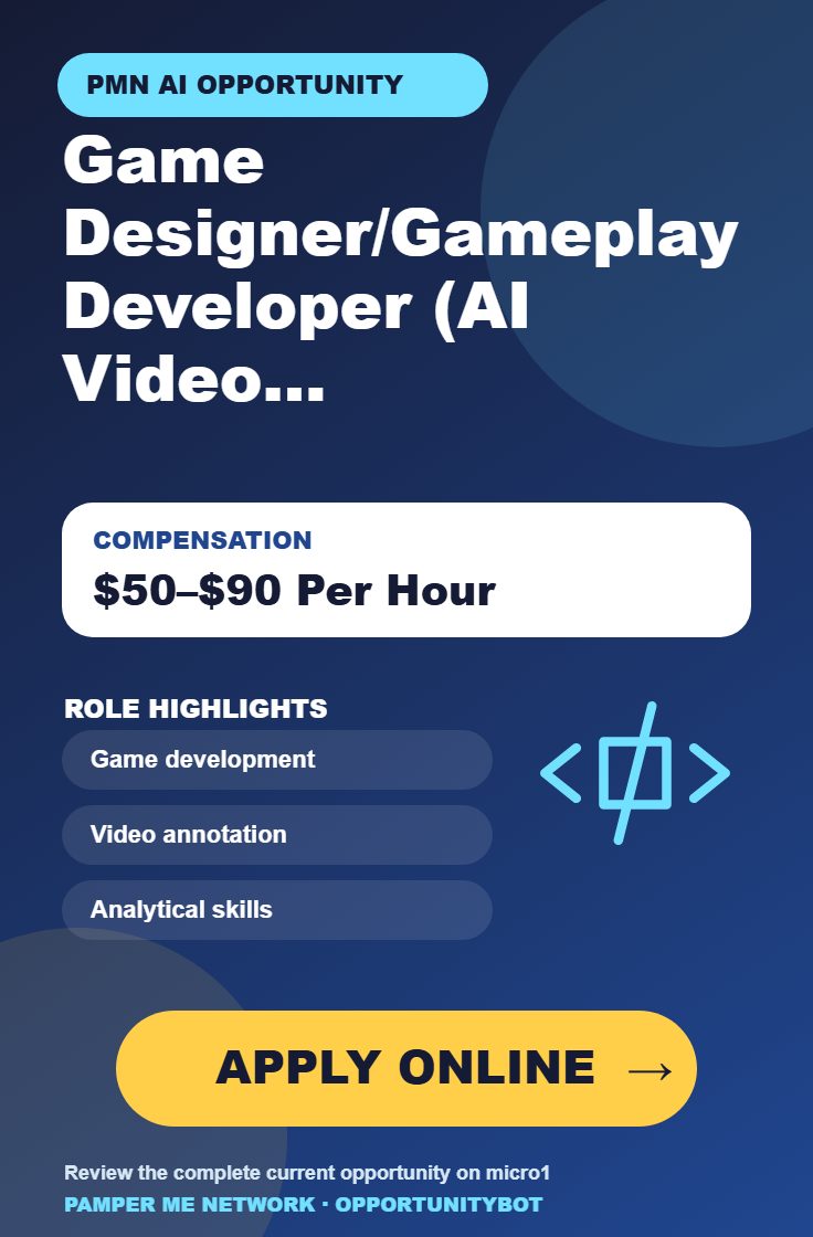 Game Designer / Gameplay Developer (AI Video Annotation) Required For AI Projects - Compensation: $50–$90 Per Hour - Apply Online