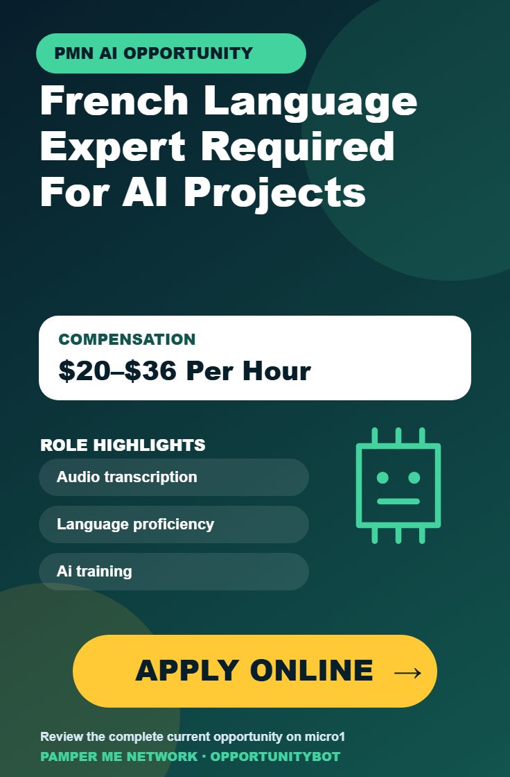French Language Expert Required For AI Projects - Compensation: $20–$36 Per Hour - Apply Online