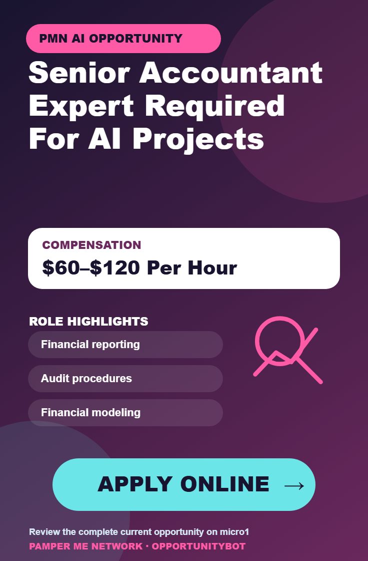 Senior Accountant Expert Required For AI Projects - Compensation: $60–$120 Per Hour - Apply Online