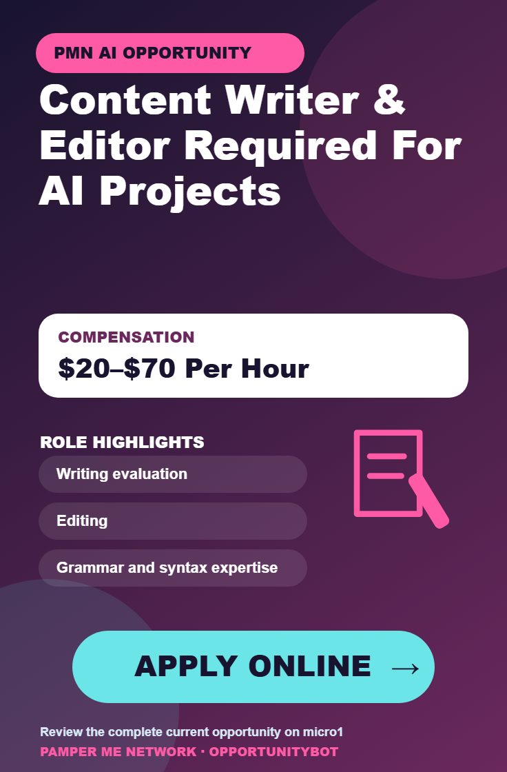 Content Writer & Editor Required For AI Projects - Compensation: $20–$70 Per Hour - Apply Online