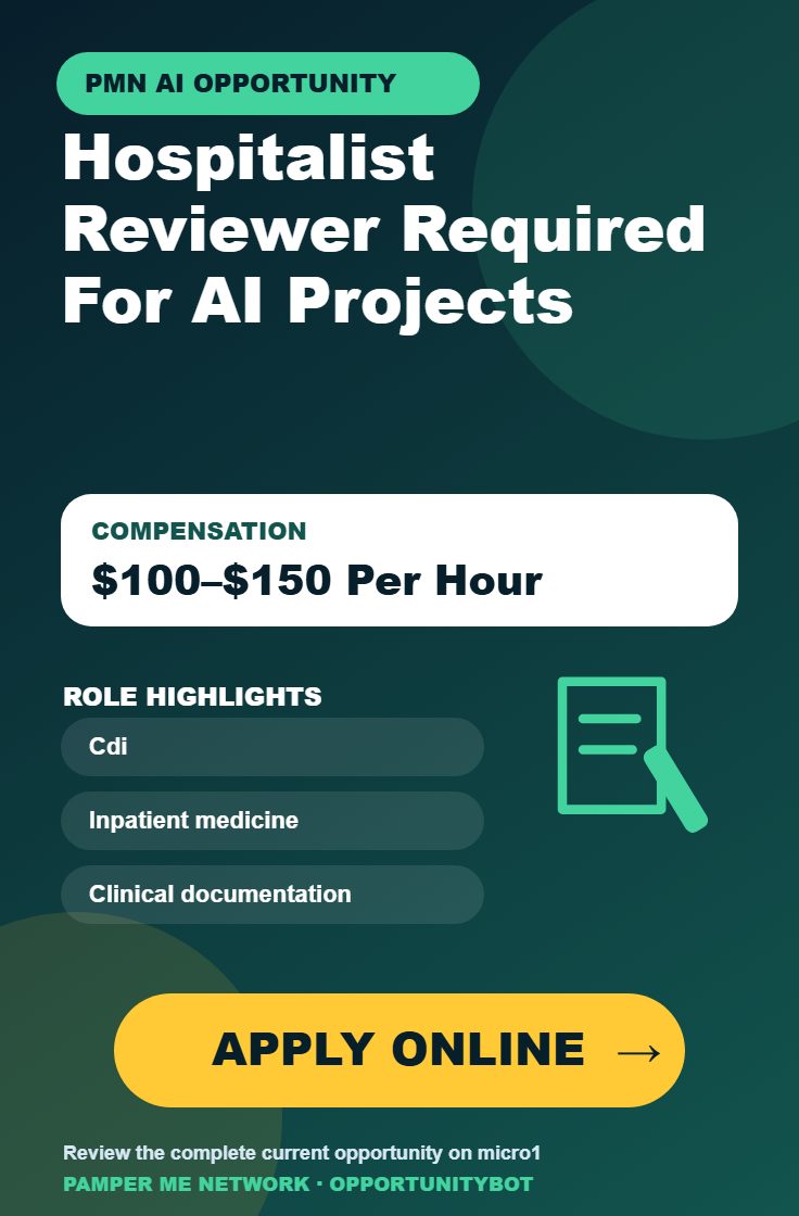 Hospitalist Reviewer Required For AI Projects - Compensation: $100–$150 Per Hour - Apply Online