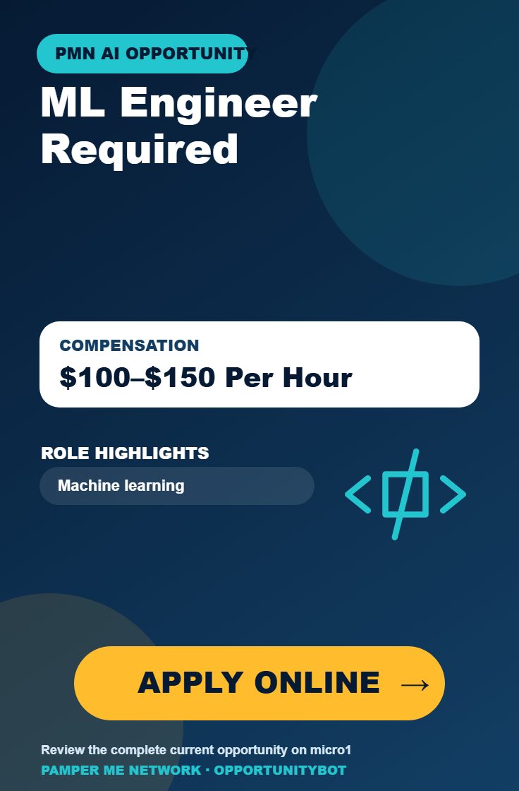 ML Engineer Required - Compensation: $100–$150 Per Hour - Apply Online