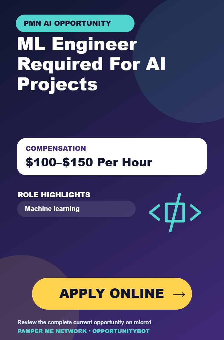 ML Engineer Required For AI Projects - Compensation: $100–$150 Per Hour - Apply Online