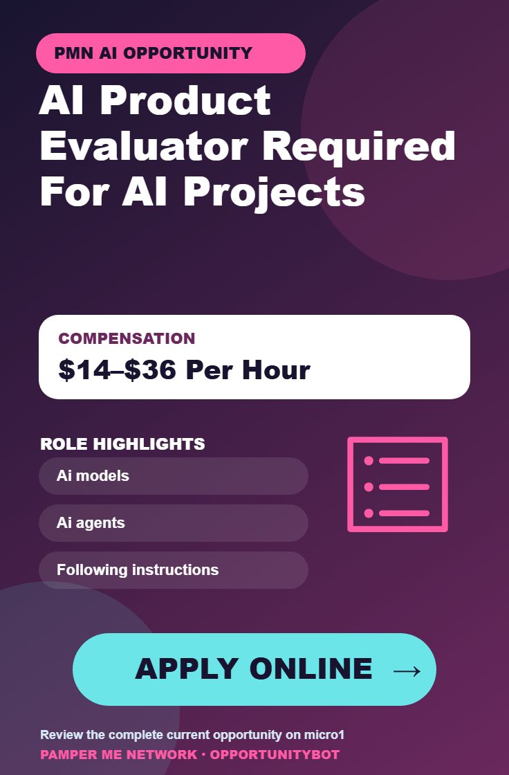 AI Product Evaluator Required For AI Projects - Compensation: $14–$36 Per Hour - Apply Online