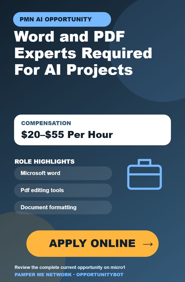 Word and PDF Experts Required For AI Projects - Compensation: $20–$55 Per Hour - Apply Online