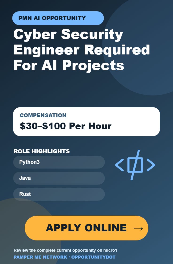 Cyber Security Engineer Required For AI Projects - Compensation: $30–$100 Per Hour - Apply Online