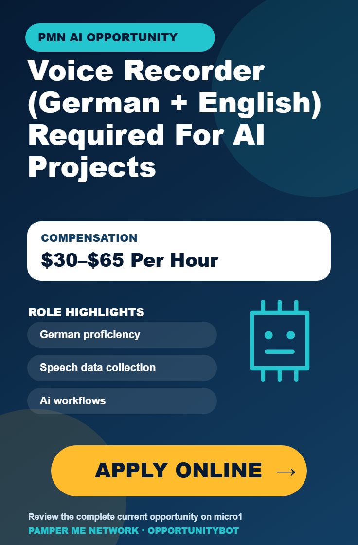 Voice Recorder (German + English) Required For AI Projects - Compensation: $30–$65 Per Hour - Apply Online