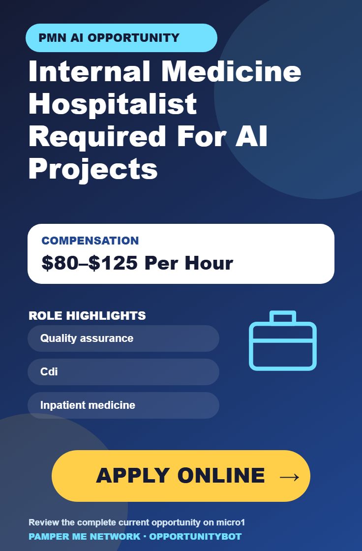Internal Medicine Hospitalist Required For AI Projects - Compensation: $80–$125 Per Hour - Apply Online