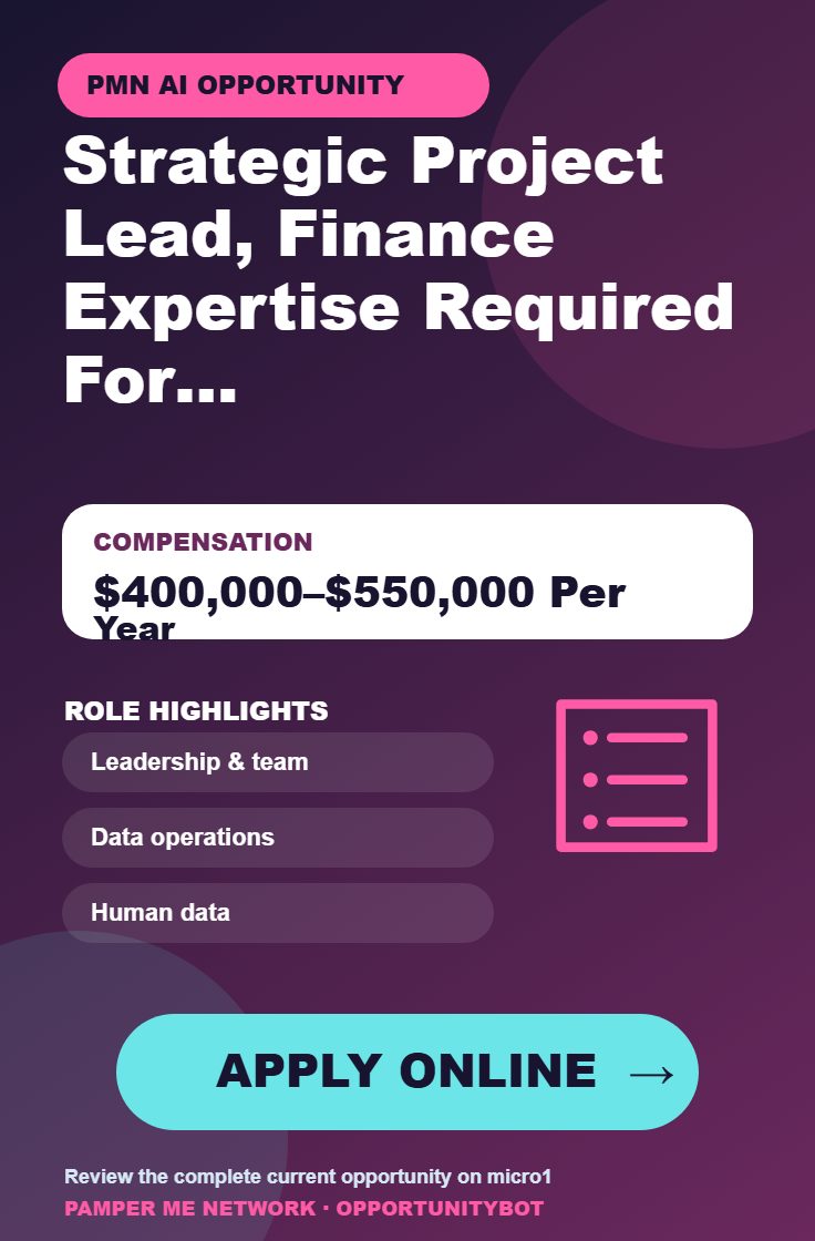 Strategic Project Lead, Finance Expertise Required For AI Projects - Compensation: $400,000–$550,000 Per Year - Apply Online