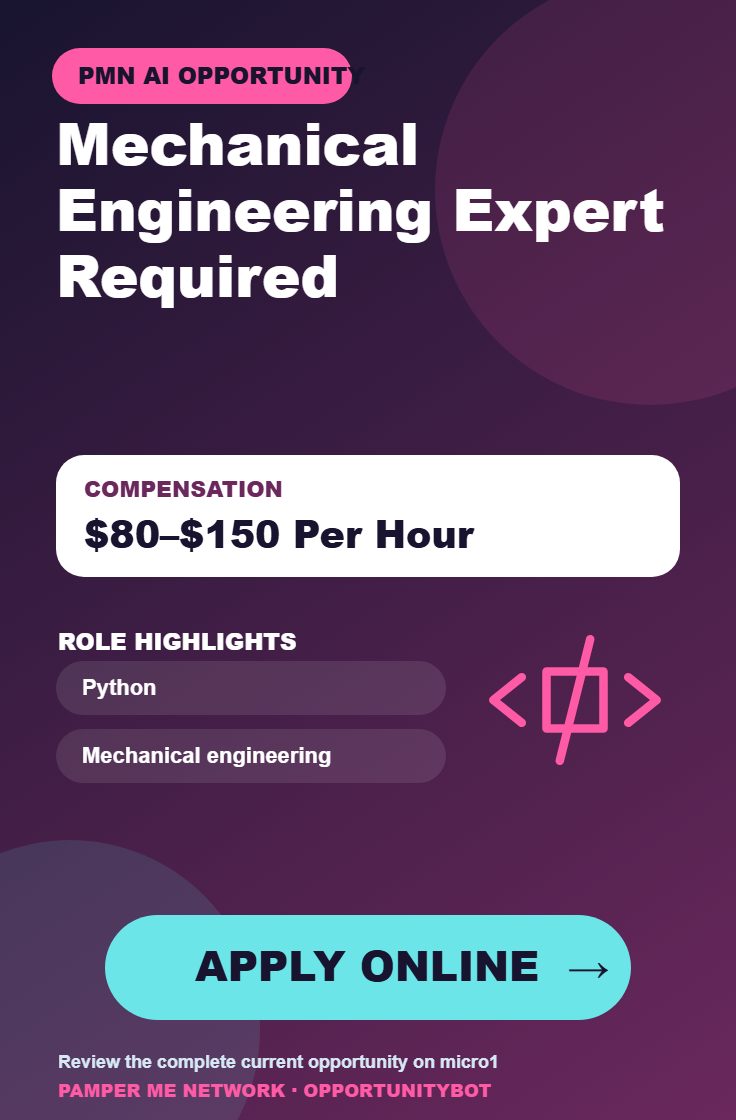 Mechanical Engineering Expert Required - Compensation: $80–$150 Per Hour - Apply Online
