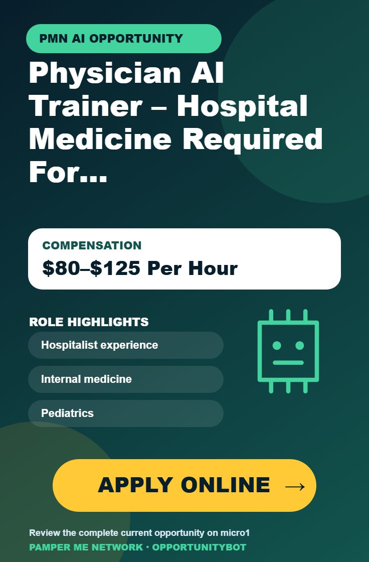 Physician AI Trainer – Hospital Medicine Required For AI Projects - Compensation: $80–$125 Per Hour - Apply Online