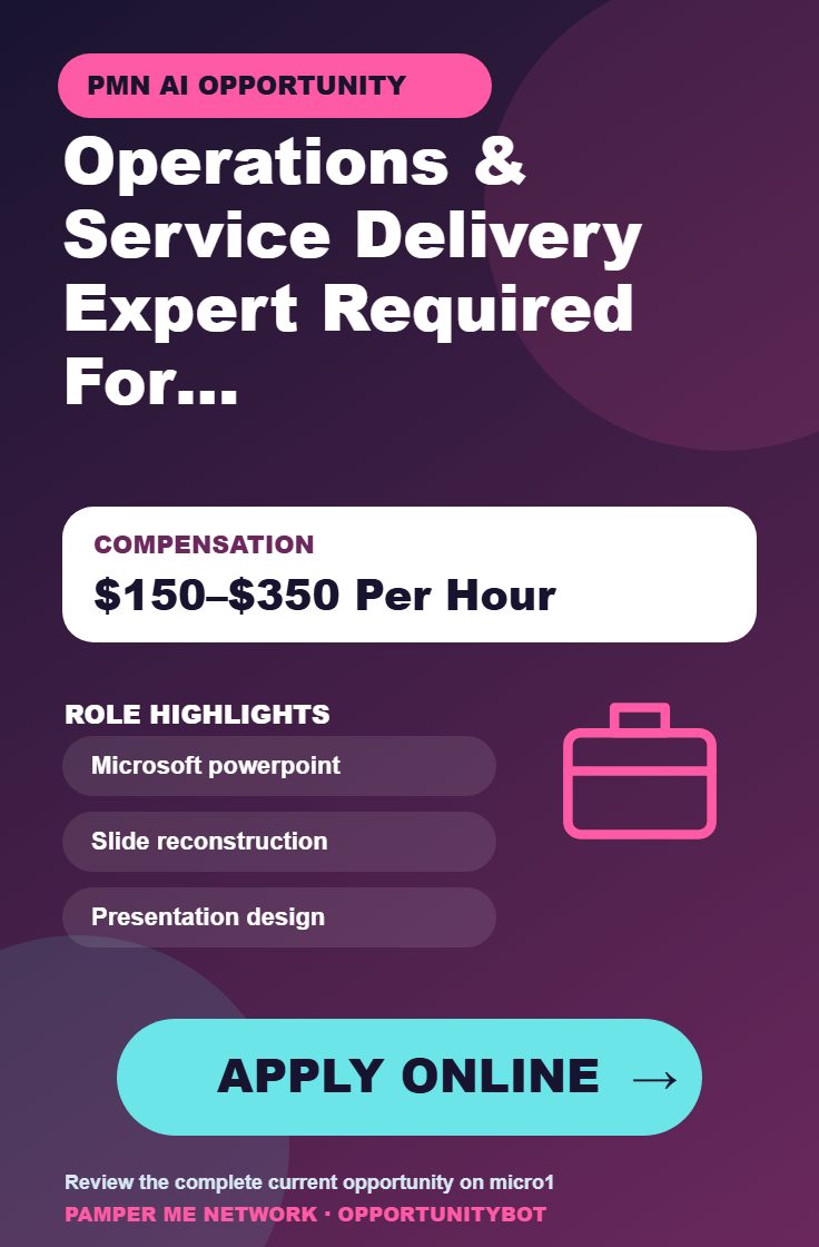Operations & Service Delivery Expert — PowerPoint Review & Reconstruction Required - Compensation: $150–$350 Per Hour - Apply Online