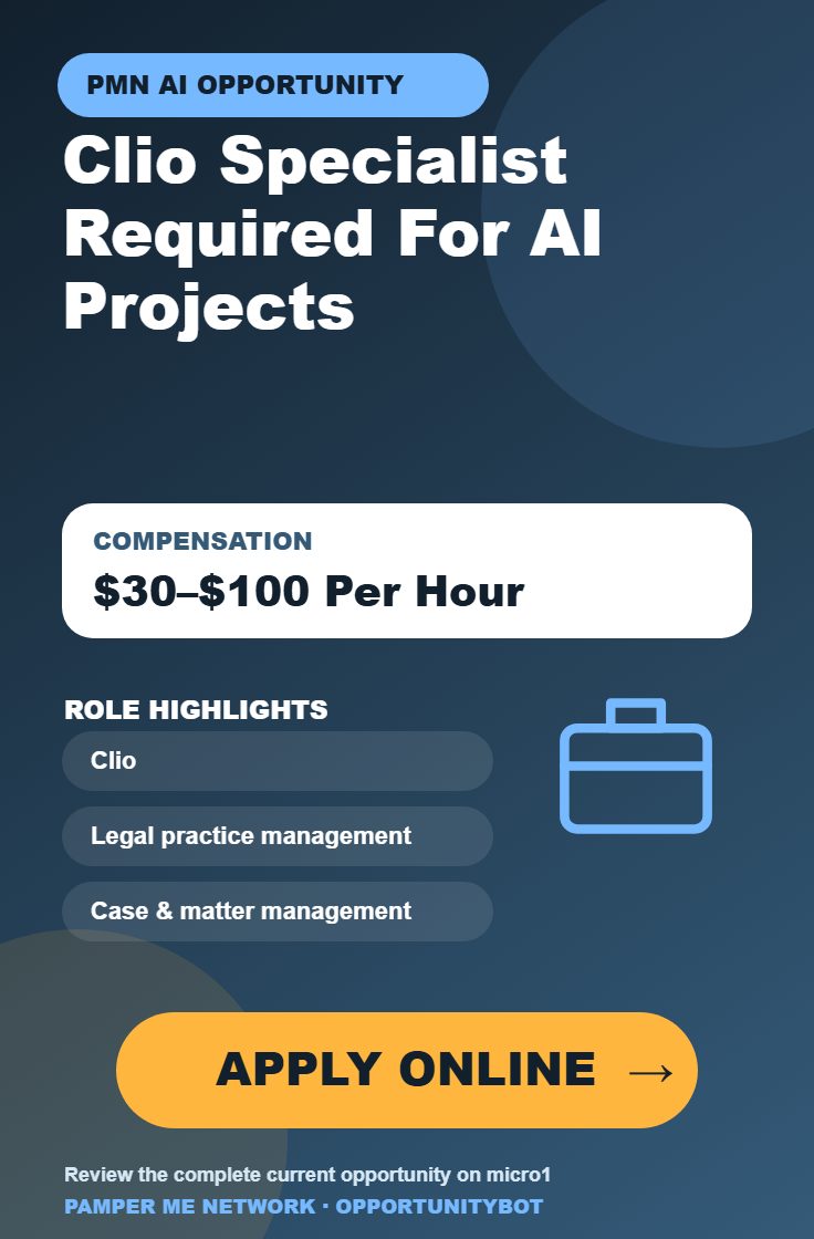 Clio Specialist Required For AI Projects - Compensation: $30–$100 Per Hour - Apply Online