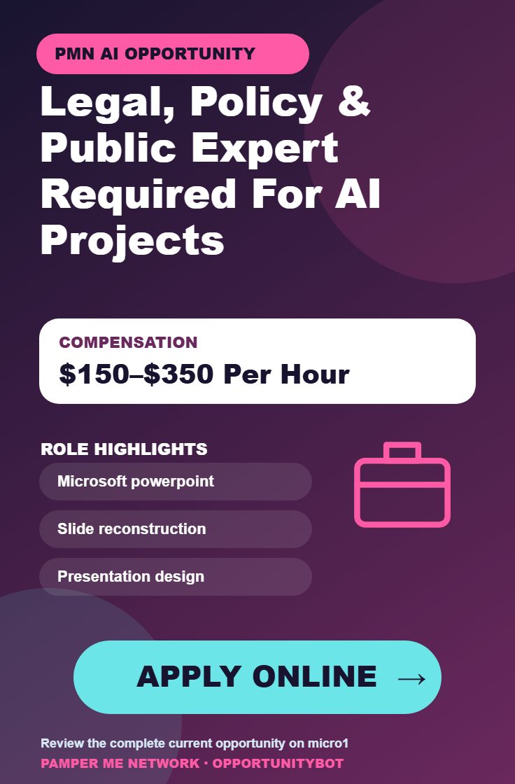 Legal, Policy & Public Expert - PowerPoint Review & Reconstruction Required - Compensation: $150–$350 Per Hour - Apply Online