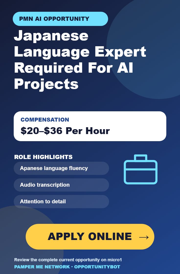 Japanese Language Expert Required For AI Projects - Compensation: $20–$36 Per Hour - Apply Online
