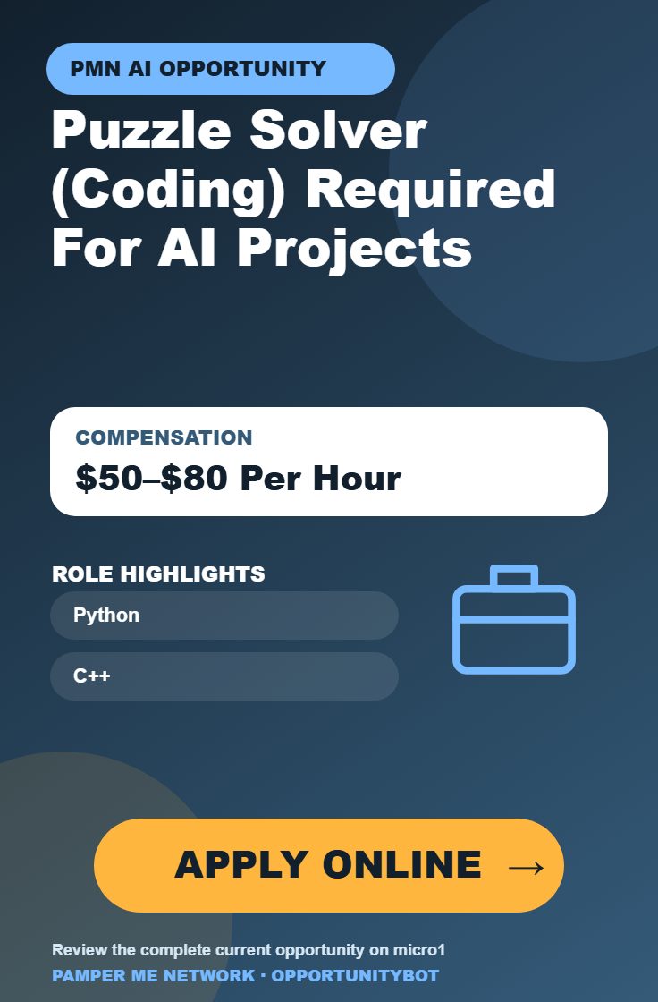 Puzzle Solver (Coding) Required For AI Projects - Compensation: $50–$80 Per Hour - Apply Online