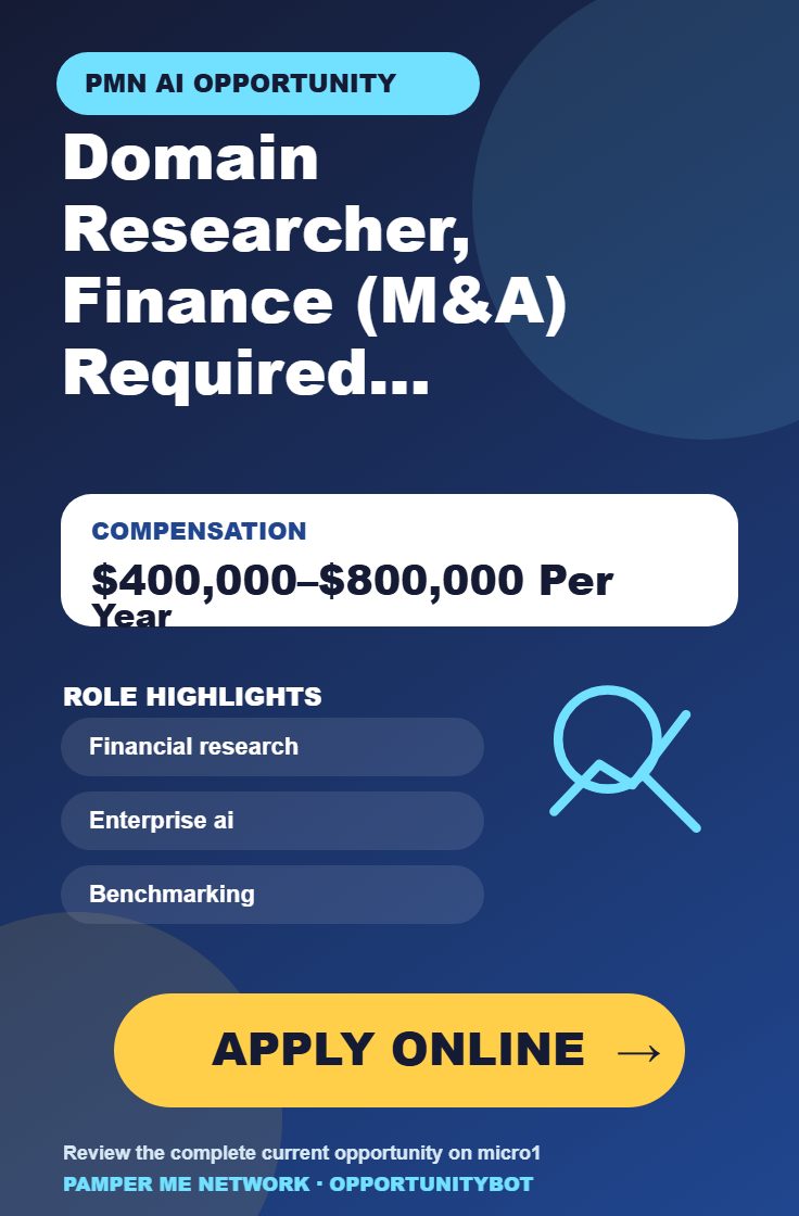 Domain Researcher, Finance (M&A) Required For AI Projects - Compensation: $400,000–$800,000 Per Year - Apply Online