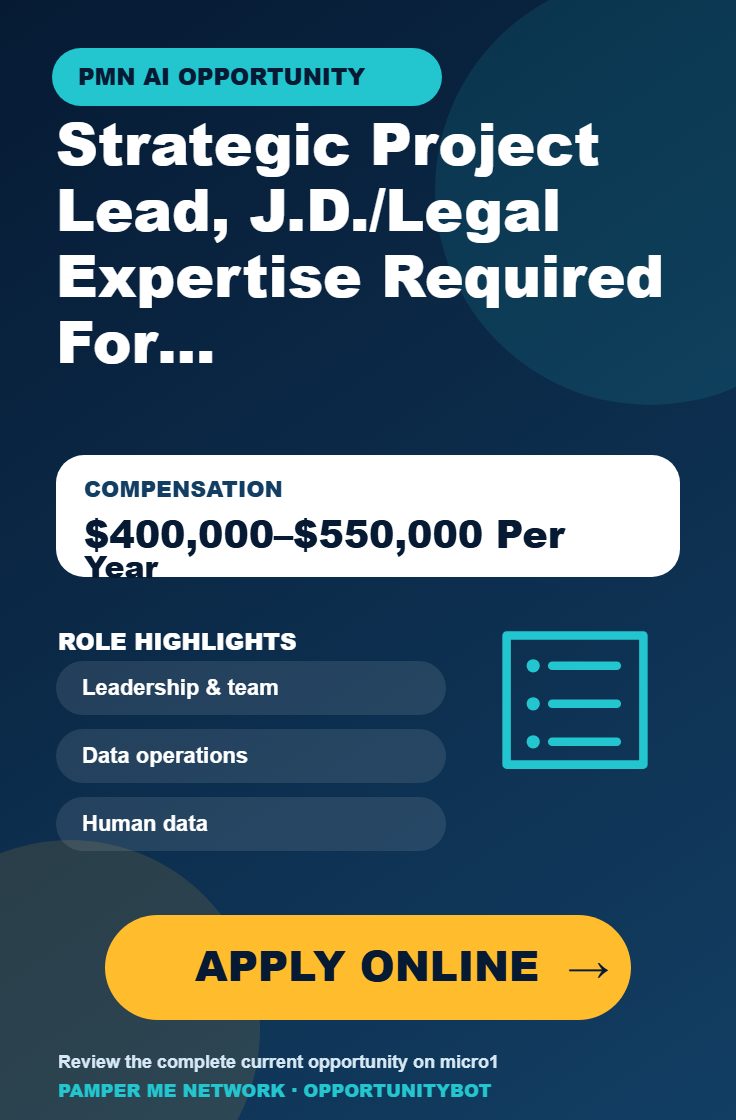 Strategic Project Lead, J.D./Legal Expertise Required For AI Projects - Compensation: $400,000–$550,000 Per Year - Apply Online