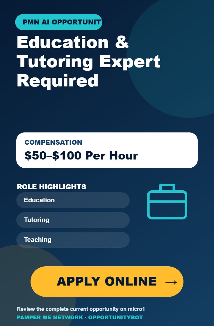 Education & Tutoring Expert Required - Compensation: $50–$100 Per Hour - Apply Online