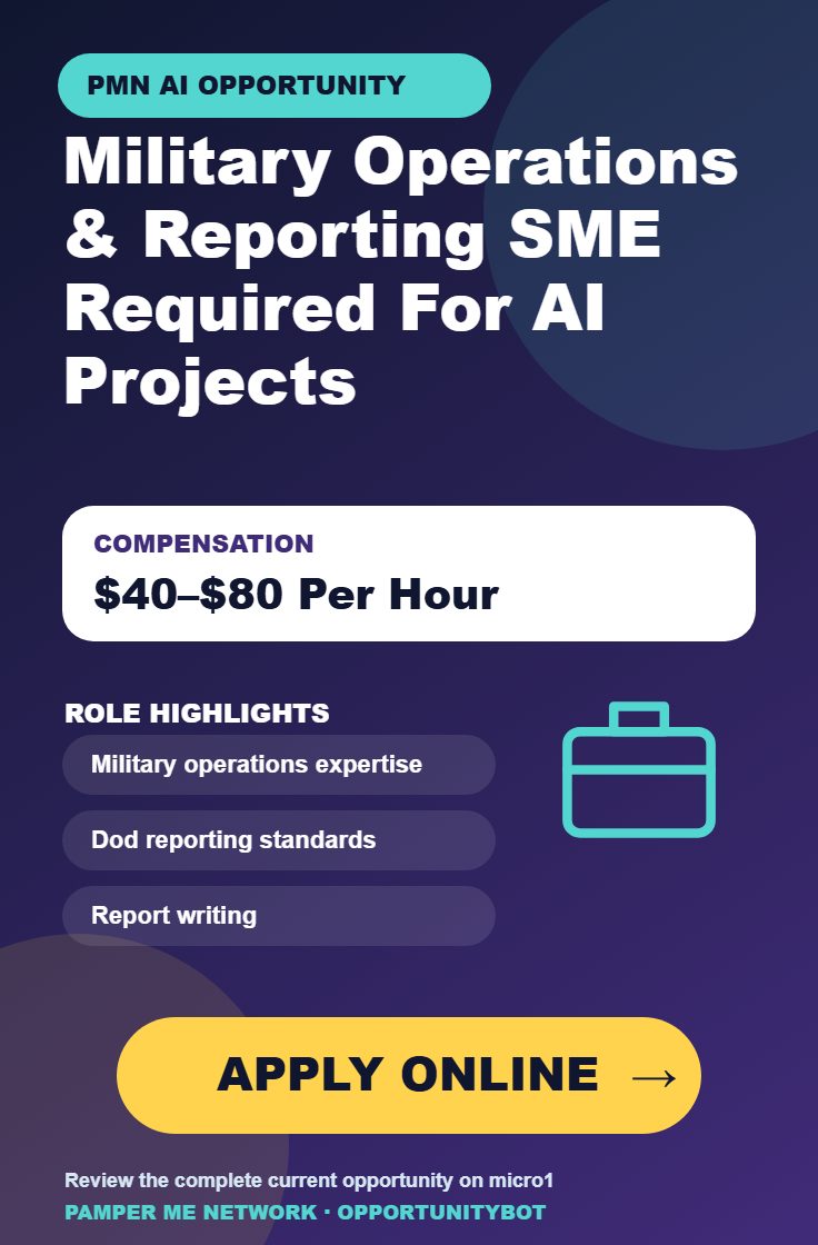 Military Operations & Reporting SME Required For AI Projects - Compensation: $40–$80 Per Hour - Apply Online