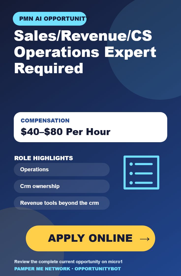 Sales/Revenue/CS Operations Expert Required - Compensation: $40–$80 Per Hour - Apply Online