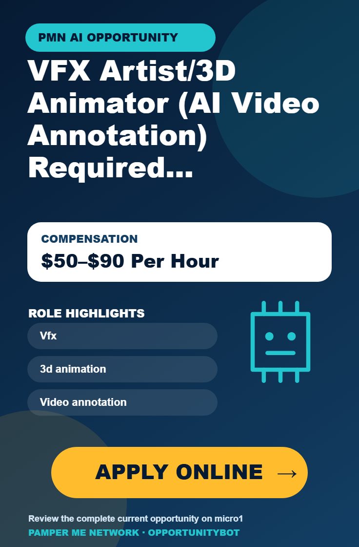 VFX Artist / 3D Animator (AI Video Annotation) Required For AI Projects - Compensation: $50–$90 Per Hour - Apply Online