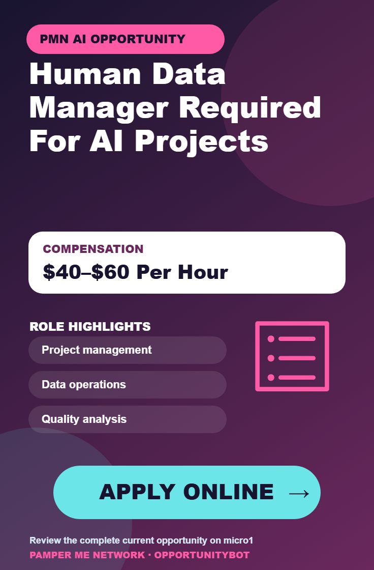 Human Data Manager Required For AI Projects - Compensation: $40–$60 Per Hour - Apply Online