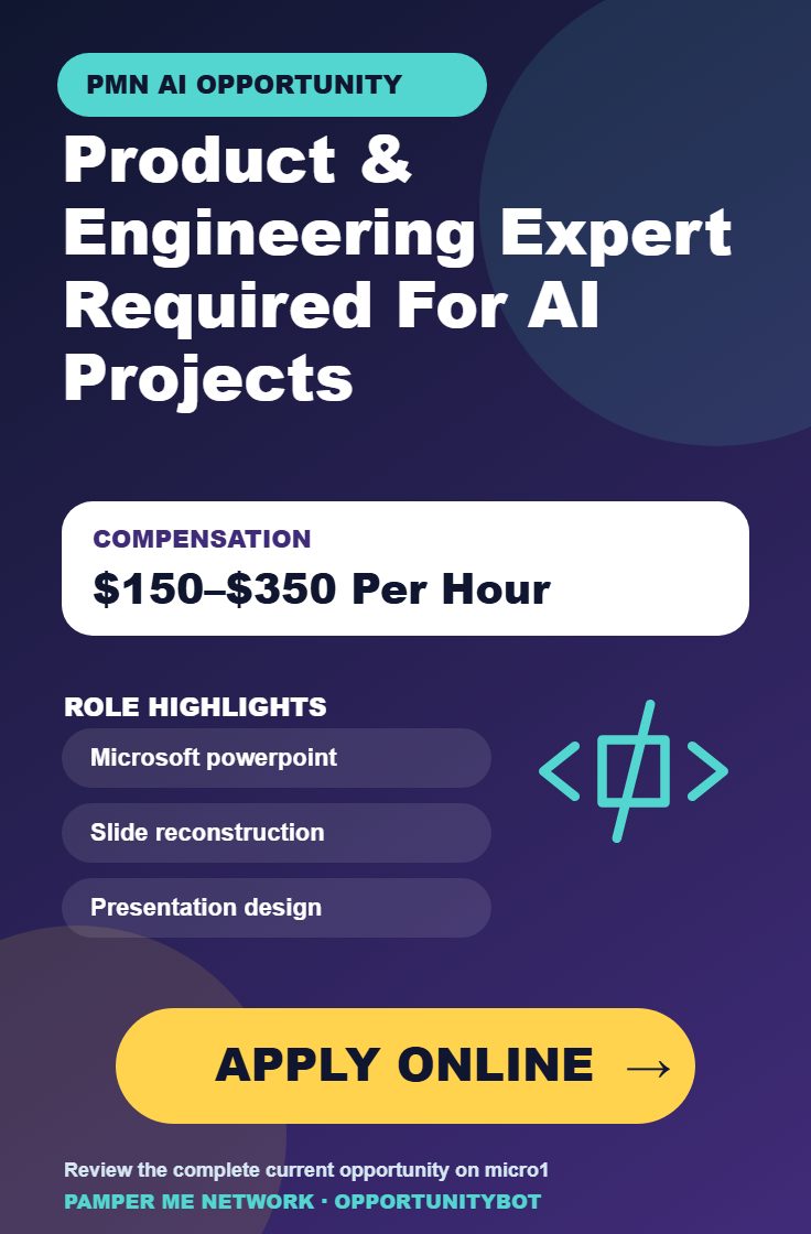 Product & Engineering Expert — PowerPoint Review & Reconstruction Required - Compensation: $150–$350 Per Hour - Apply Online
