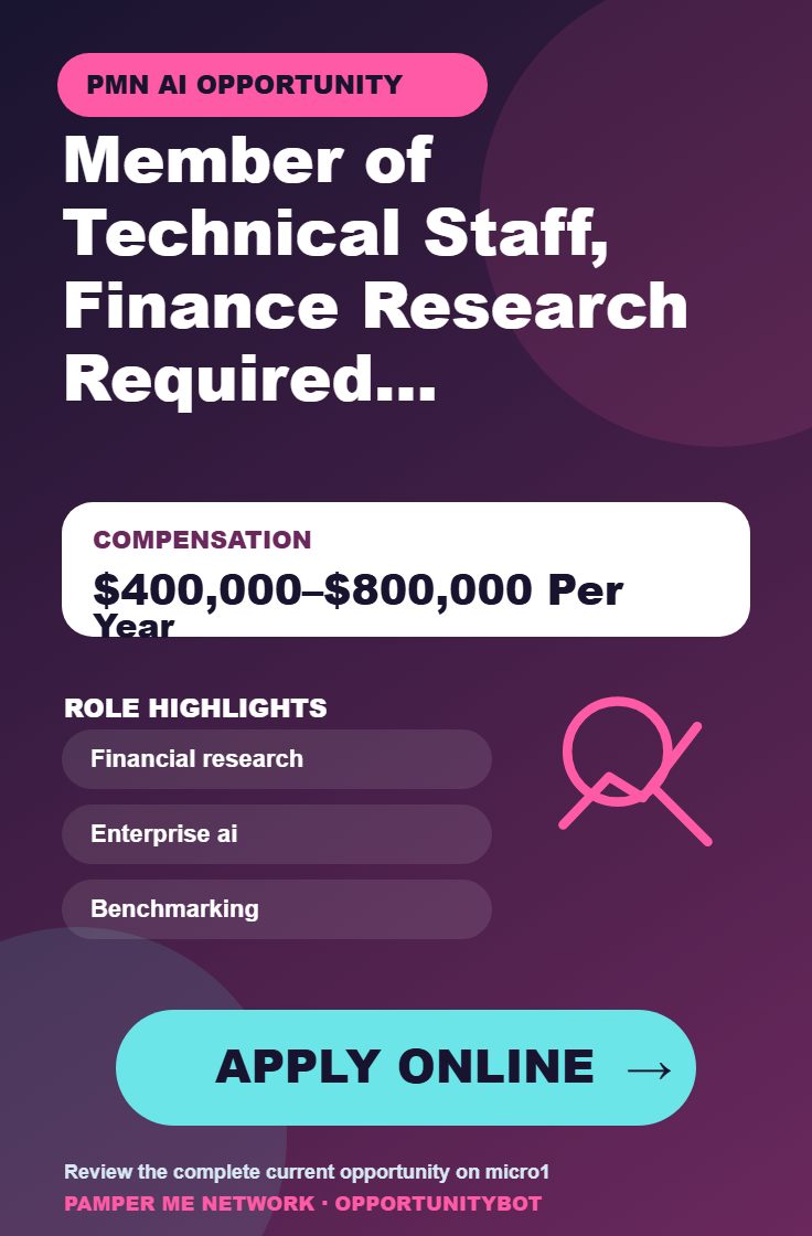 Member of Technical Staff, Finance Research Required For AI Projects - Compensation: $400,000–$800,000 Per Year - Apply Online