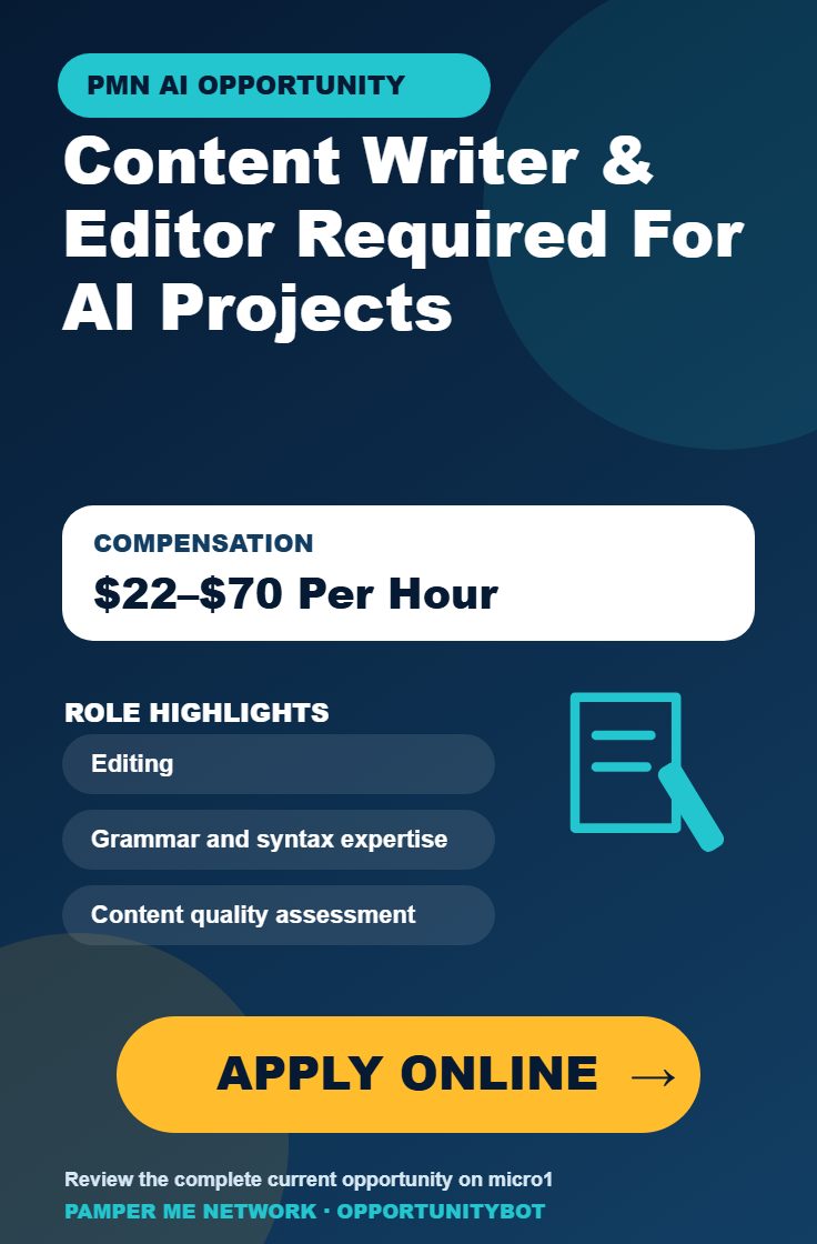 Content Writer & Editor Required For AI Projects - Compensation: $22–$70 Per Hour - Apply Online