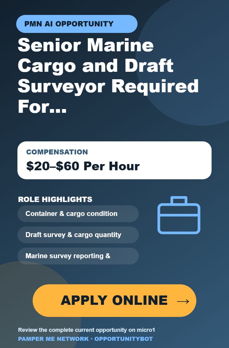 Senior Marine Cargo and Draft Surveyor Required For AI Projects - Compensation: $20–$60 Per Hour - Apply Online
