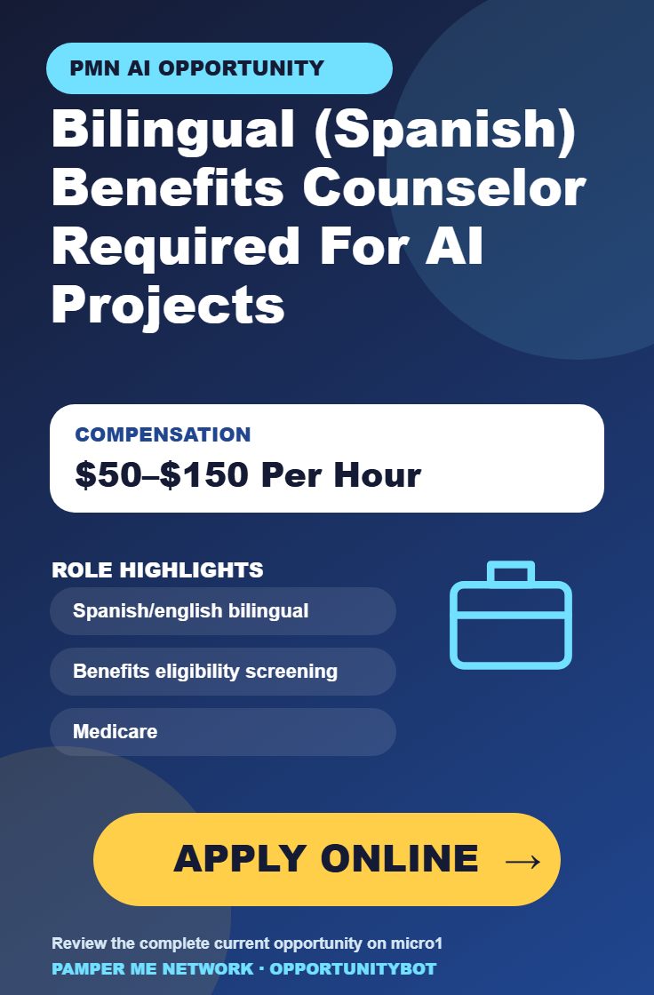 Bilingual (Spanish) Benefits Counselor Required For AI Projects - Compensation: $50–$150 Per Hour - Apply Online