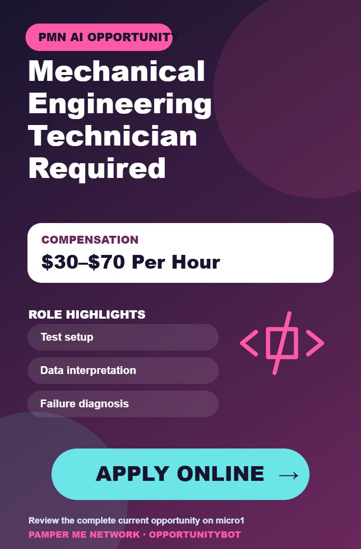 Mechanical Engineering Technician Required - Compensation: $30–$70 Per Hour - Apply Online