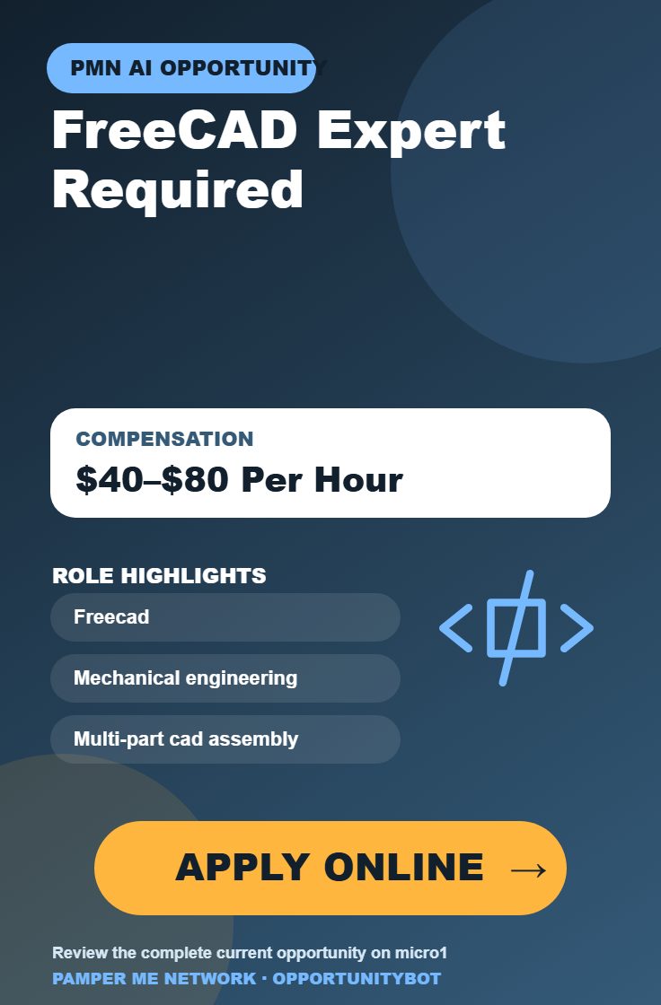 FreeCAD Expert Required - Compensation: $40–$80 Per Hour - Apply Online