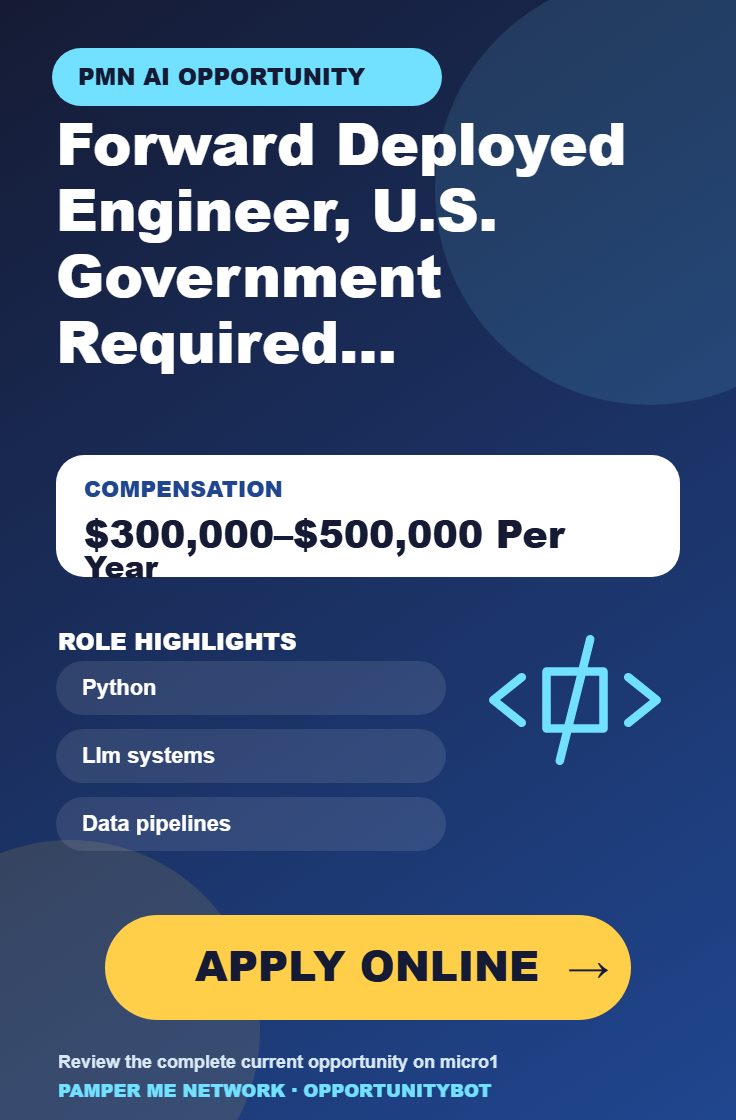 Forward Deployed Engineer, U.S. Government Required For AI Projects - Compensation: $300,000–$500,000 Per Year - Apply Online